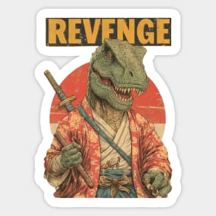 Samurai T-Rex Seeks Revenge - Dinosaur Warrior Art Sticker